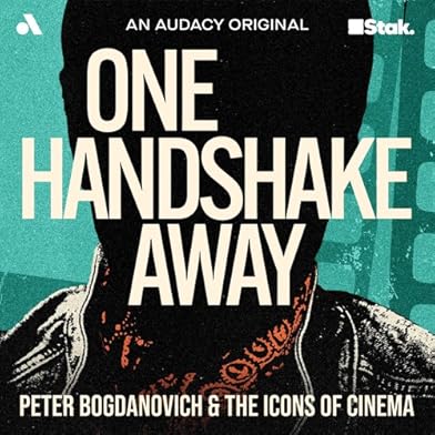 Primary photo for One Handshake Away: Peter Bogdanovich and the Icons of Cinema Primary photo for One Handshake Away: Peter Bogdanovich and the Icons of Cinema