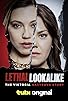 Primary photo for Lethal Lookalike: The Viktoria Nasyrova Story Primary photo for Lethal Lookalike: The Viktoria Nasyrova Story