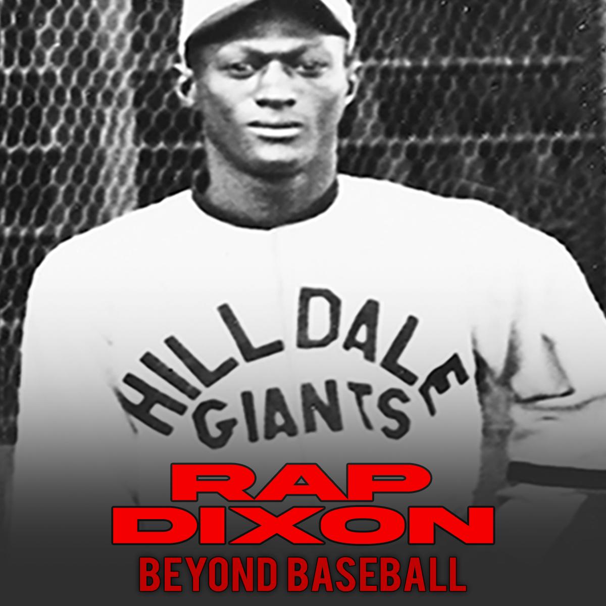 Rap Dixon: Beyond Baseball