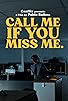 Primary photo for Call Me If You Miss Me Primary photo for Call Me If You Miss Me
