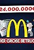 Primary photo for Der große McDonald's Monopoly Betrug Primary photo for Der große McDonald's Monopoly Betrug