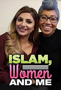 Primary photo for Islam, Women and Me