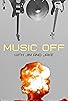 Primary photo for Music Off!