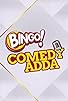 Primary photo for Bingo Comedy Adda Primary photo for Bingo Comedy Adda