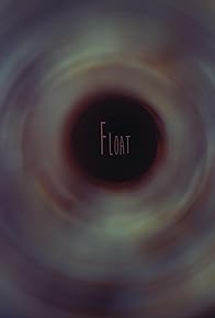 Primary photo for Float