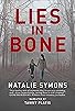 Primary photo for Lies in Bone Primary photo for Lies in Bone