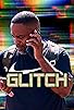 Primary photo for Glitch