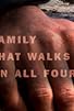 Primary photo for The Family That Walks on All Fours Primary photo for The Family That Walks on All Fours