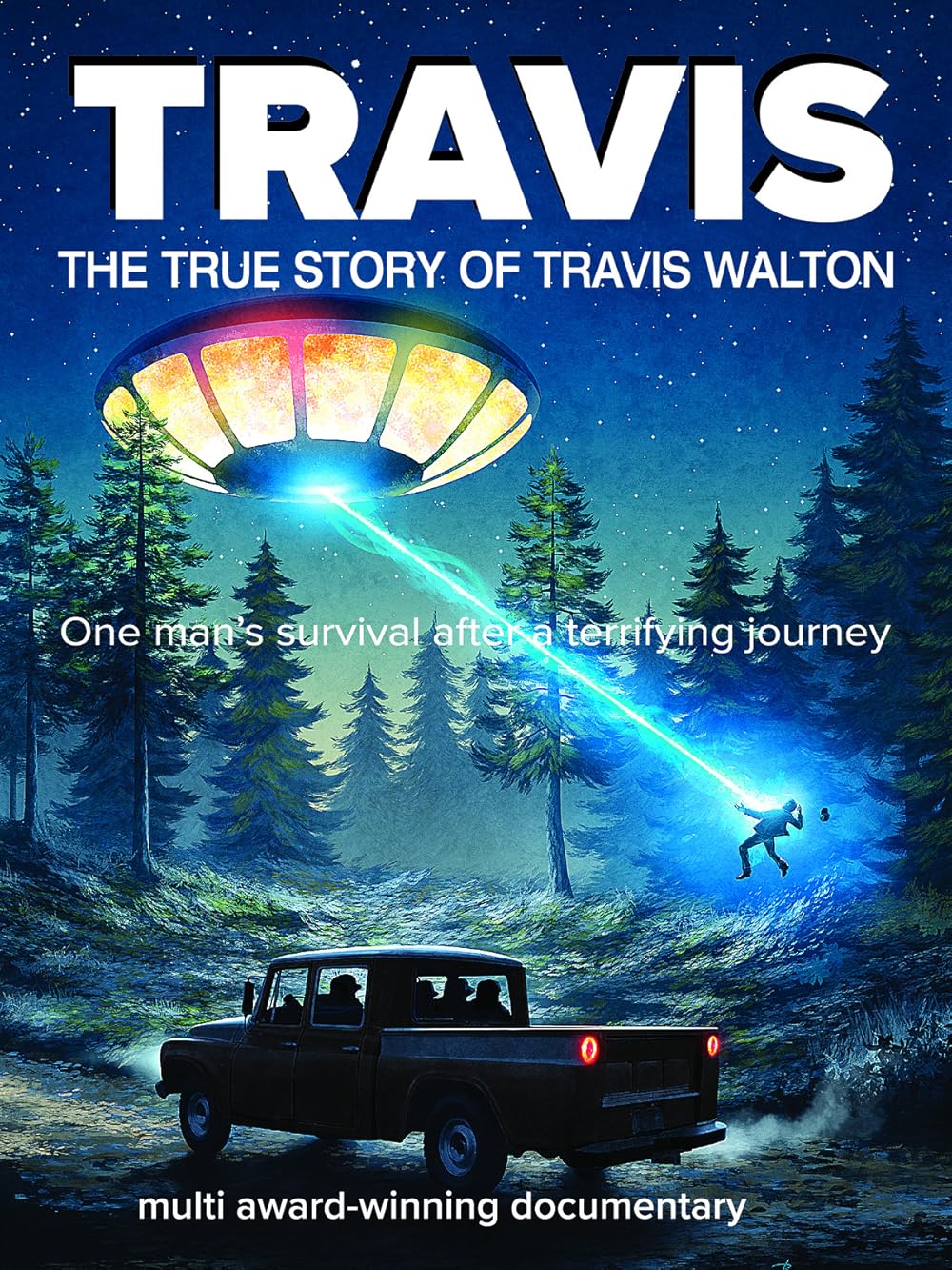 Travis  The True Story of Travis Walton