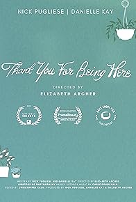 Primary photo for Thank You for Being Here