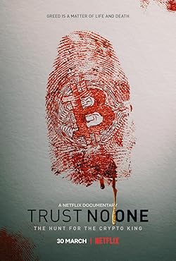 Poster of Trust No One: The Hunt for the Crypto King