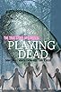 Primary photo for Playing Dead