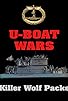Primary photo for U-Boat Wars: The Killer Wolf Packs Primary photo for U-Boat Wars: The Killer Wolf Packs