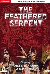 Primary photo for The Feathered Serpent Primary photo for The Feathered Serpent