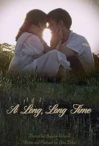 Primary photo for A Long, Long Time