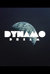 Primary photo for Dynamo Dream Primary photo for Dynamo Dream