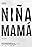 Niña mamá