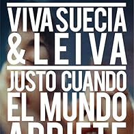 Primary photo for Viva Suecia & Leiva: Justo cuando el mundo apriete Primary photo for Viva Suecia & Leiva: Justo cuando el mundo apriete