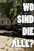 Primary photo for Wo sind die alle? Primary photo for Wo sind die alle?