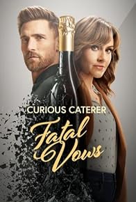 Primary photo for Curious Caterer: Fatal Vows Primary photo for Curious Caterer: Fatal Vows