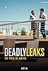 Primary photo for Deadly Leaks Primary photo for Deadly Leaks