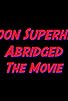 Primary photo for Cartoon Superheroes Abridged Primary photo for Cartoon Superheroes Abridged