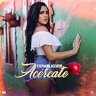 Primary photo for Stephanie Acevedo: Acércate