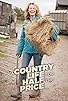 Primary photo for A Country Life for Half the Price with Kate Humble Primary photo for A Country Life for Half the Price with Kate Humble