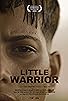 Primary photo for Little Warrior Primary photo for Little Warrior
