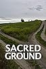 Primary photo for Sacred Ground Primary photo for Sacred Ground
