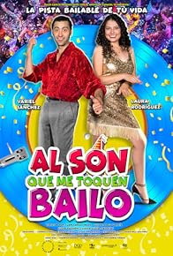 Primary photo for Al son que me toquen bailo Primary photo for Al son que me toquen bailo