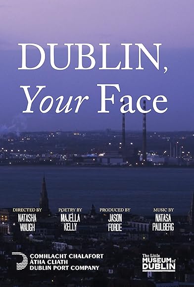 Primary photo for Dublin, Your Face Primary photo for Dublin, Your Face