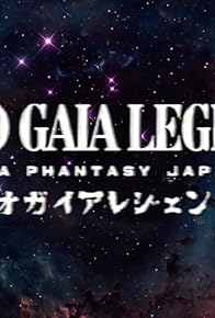 Primary photo for Neo Gaia Legend Primary photo for Neo Gaia Legend