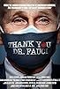 Primary photo for Thank You, Dr. Fauci Primary photo for Thank You, Dr. Fauci