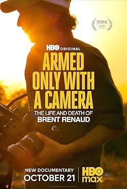 Poster of Armed Only with a Camera: The Life and Death of Brent Renaud