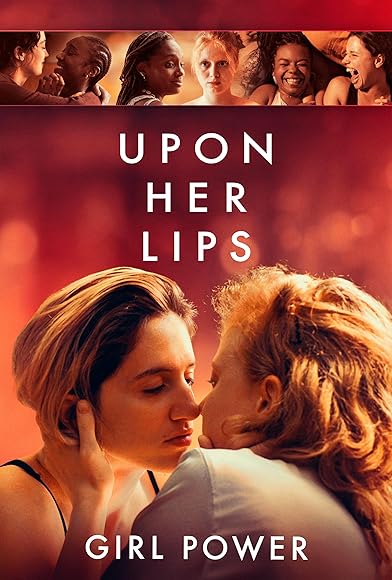 Primary photo for Upon Her Lips: Girl Power Primary photo for Upon Her Lips: Girl Power