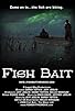Primary photo for Fish Bait: The Movie
