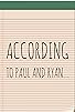 Primary photo for According to Paul and Ryan Primary photo for According to Paul and Ryan