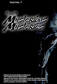 Primary photo for Top 10 Mysterious Mysteries