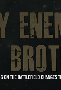 Primary photo for My Enemy, My Brother