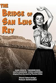 Primary photo for The Bridge of San Luis Rey Primary photo for The Bridge of San Luis Rey