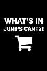 Primary photo for What's in Junt's Cart? Primary photo for What's in Junt's Cart?