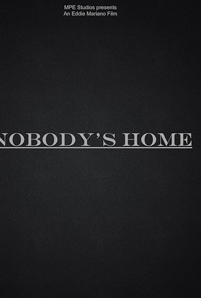 Primary photo for Nobody's Home Primary photo for Nobody's Home