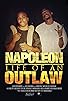 Primary photo for Napoleon: Life of an Outlaw