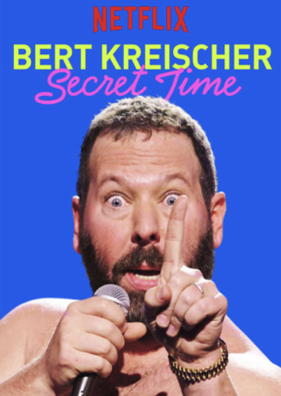 Poster of Bert Kreischer: Secret Time
