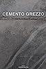 Primary photo for Cemento Grezzo Primary photo for Cemento Grezzo