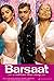 A Sublime Love Story- Barsaat (2005)