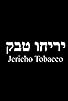 Primary photo for Jericho Tobacco Primary photo for Jericho Tobacco