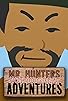 Primary photo for Mr. Hunters Not So Great Adventures Primary photo for Mr. Hunters Not So Great Adventures