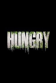 Primary photo for Hungry Primary photo for Hungry